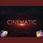 Cinematic Trailer Titles for Final Cut Pro