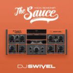 Dj Swivel The Sauce v1.2.2 Dj Swivel The Sauce